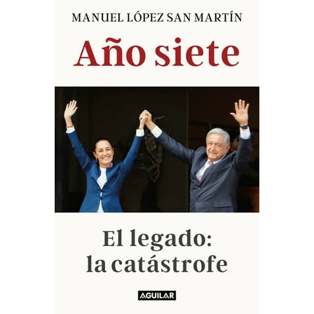 AÃ±o Siete: El Legado: La CatÃ¡strofe / Liberties in Danger, (Paperback)