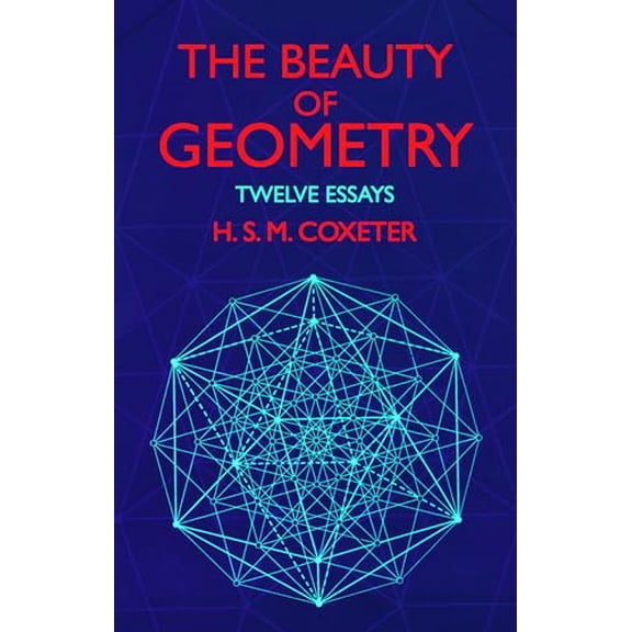 Pre-Owned Dover Books on Mathematics: The Beauty of Geometry : Twelve Essays (Paperback)