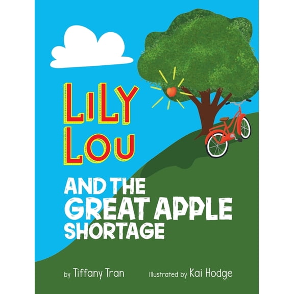 Lily Lou and The Great Apple Shortage, (Hardcover)