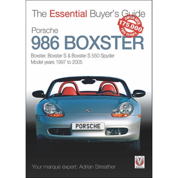 Pre-Owned Essential Buyer's Guide Porsche 986 Boxster: Boxster, Boxster S, Boxster S 550 Spyder: Model Years 1997 to 2005, (Paperback)