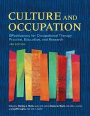Pre-Owned Culture and Occupation: Effectiveness for Occupational Therapy Practice, Education, and Research (Paperback) 1569003718 9781569003718