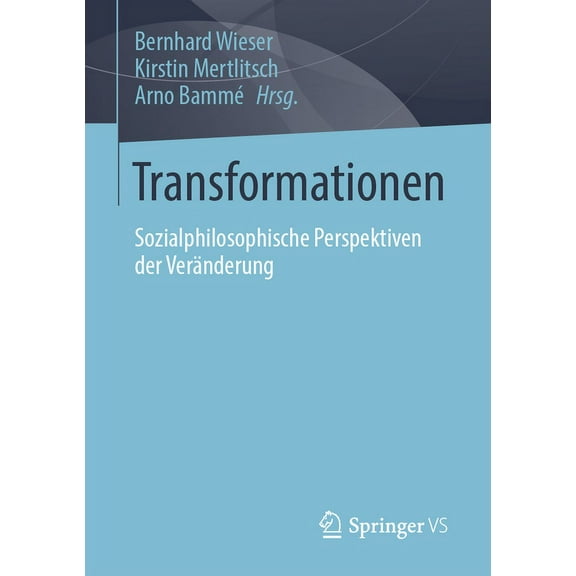 Transformationen: Sozialphilosophische Perspektiven Der Veränderung, (Paperback)