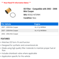 thumbnail image 2 of Oil Filter - Compatible with 2002 - 2008 Mini Cooper 2003 2004 2005 2006 2007, 2 of 2