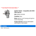 thumbnail image 2 of Ignition Switch - Compatible with 2002 - 2003 Audi S6, 2 of 4