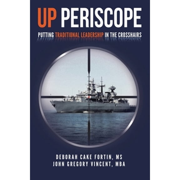 Pre-Owned Diversity and Inclusion the Submarine Wa Up Periscope: Putting Traditional Leadership in The Crosshairs, Book 2, (Paperback)