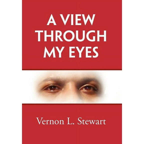 A View Through My Eyes (Hardcover)