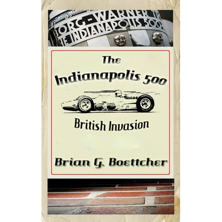 The Indianapolis 500 - Volume Four: British Invasion (1963 – 1966) - (Best British Invasion Bands)