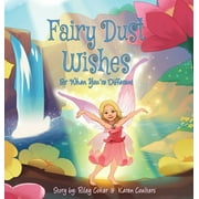 Fairy Dust Wishes: For When You're Different (Hardcover)