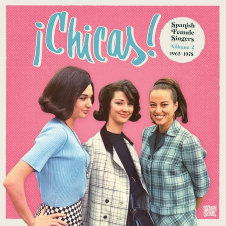 Chicas 2: Spanish Female Singers 1963-1978