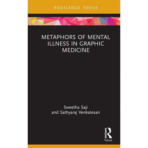 Routledge Focus on Literature Metaphors of Mental Illness in Graphic Medicine, (Hardcover)