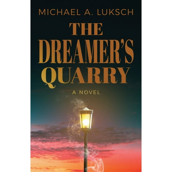 The Dreamer's Quarry, (Paperback)