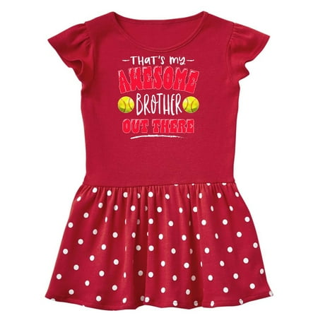 

Inktastic That s My Awesome Brother Out There with Softballs Gift Toddler Girl Dress