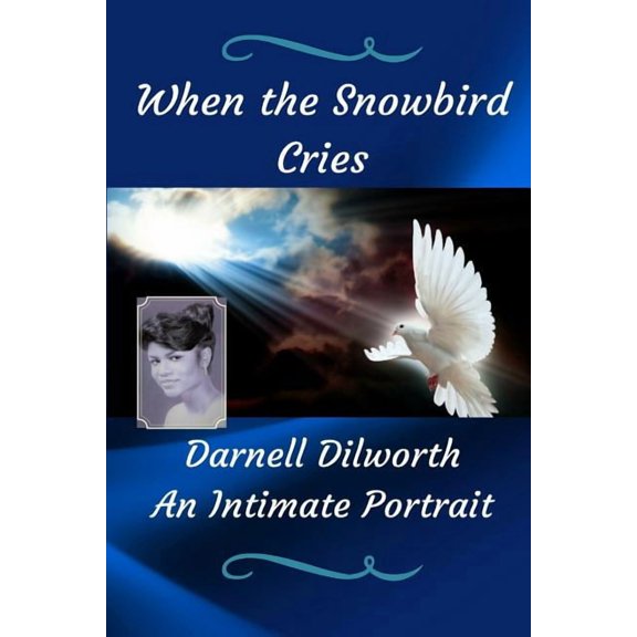 When the Snowbird Cries, (Paperback)