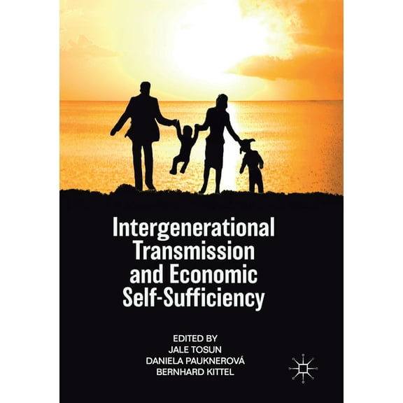 Intergenerational Transmission and Economic Self-Sufficiency, (Paperback)