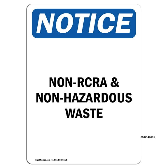 OSHA Notice Sign - Non-RCRA And Non-Hazardous Waste | Decal | Protect Your Business, Construction Site, Warehouse | Made in the USA
