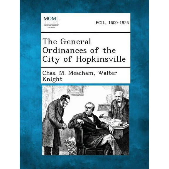 The General Ordinances of the City of Hopkinsville (Paperback)