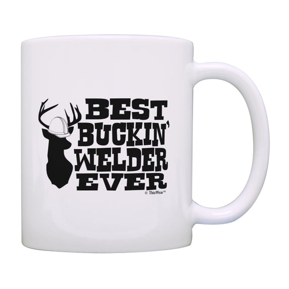 ThisWear Welder Gifts Best Buckin Welder Ever Coworker Gift Hunting 11 ounce Coffee Mug