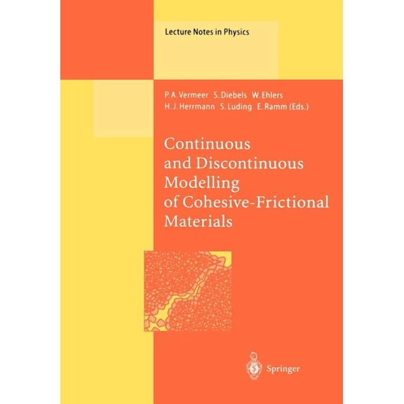 Lecture Notes in Physics Continuous and Discontinuous Modelling of Cohesive-Frictional Materials, Book 568, (Paperback)