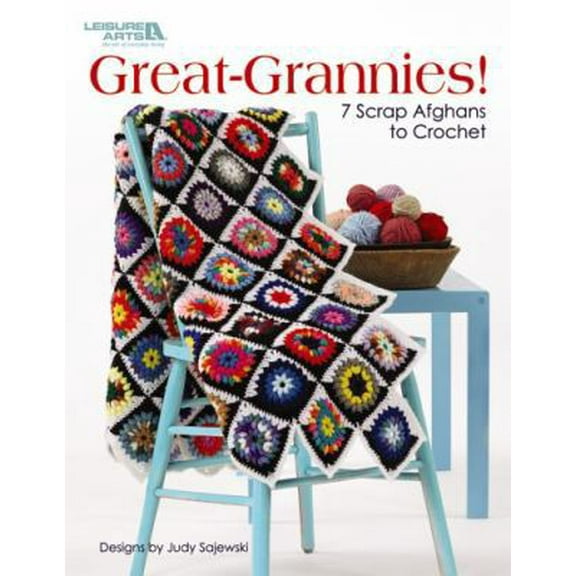 Pre-Owned Great Grannies!: 7 Scrap Afghans to Crochet (Paperback) 1601406819 9781601406811