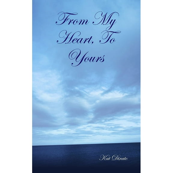 From My Heart, To Yours, (Hardcover)