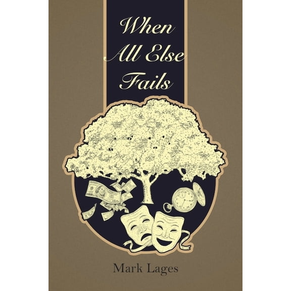 When All Else Fails (Paperback)