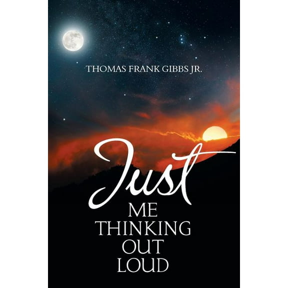 Just Me Thinking out Loud (Paperback)