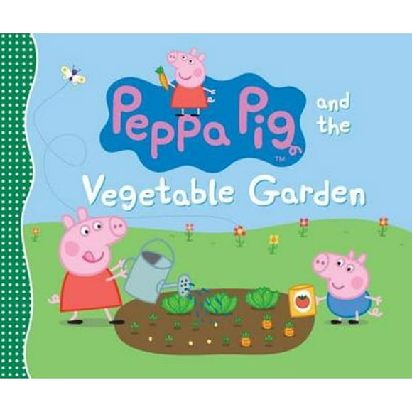 Pre-Owned Peppa Pig and the Vegetable Garden (Hardcover 9780763669874) by Candlewick Press