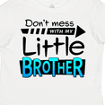 thumbnail image 4 of Inktastic Don't Mess with My Little Brother Boys or Girls Toddler T-Shirt, 4 of 5