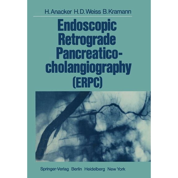 Endoscopic Retrograde Pancreaticocholangiography (Erpc), (Paperback)