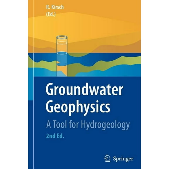 Groundwater Geophysics: A Tool for Hydrogeology, (Paperback)
