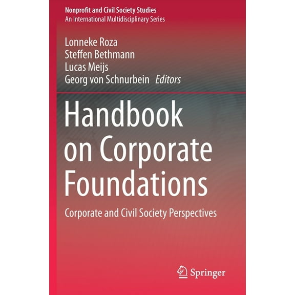 Nonprofit and Civil Society Studies Handbook on Corporate Foundations: Corporate and Civil Society Perspectives, (Paperback)