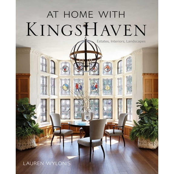At Home with Kingshaven: Estates, Interiors, Landscapes, (Hardcover)