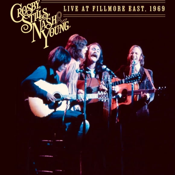 Crosby, Stills, Nash & Young – Live At Fillmore East. 1969