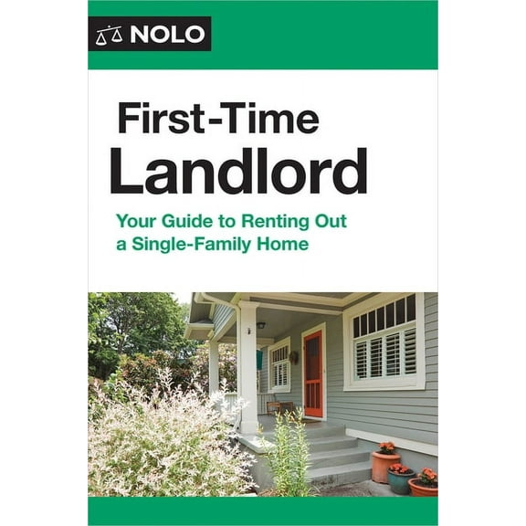 First-Time Landlord: Your Guide to Renting Out a Single-Family Home, (Paperback)