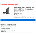 thumbnail image 2 of Front Washer Pump - Compatible with 1999 - 2005 Ford F-350 Super Duty 2000 2001 2002 2003 2004, 2 of 2