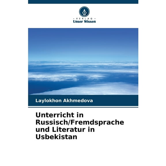 Unterricht in Russisch/Fremdsprache und Literatur in Usbekistan, (Paperback)
