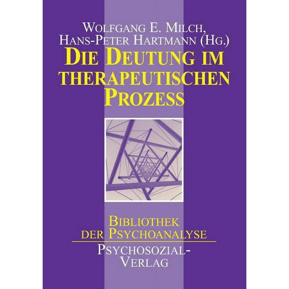 Die Deutung im therapeutischen Prozeß (Paperback)