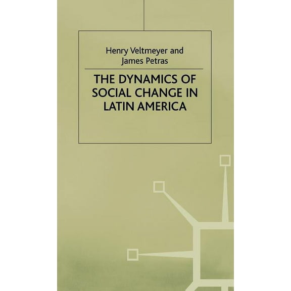 International Political Economy The Dynamics of Social Change in Latin America, (Hardcover)