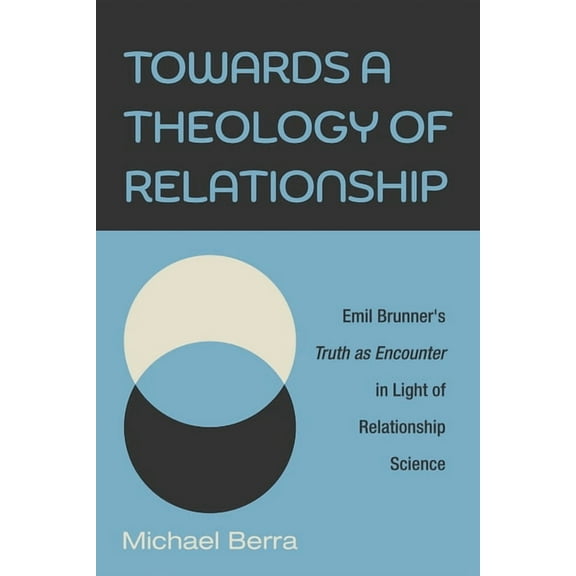 Towards a Theology of Relationship (Hardcover)