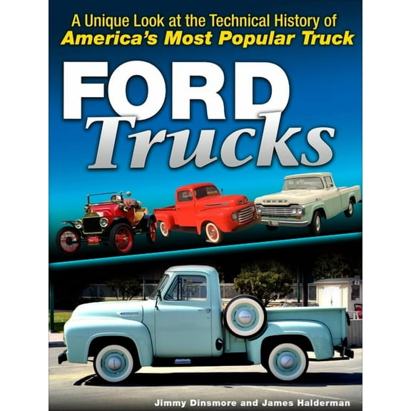 Ford F-Series Trucks: 1948-Present: A History of America's Most Popular Pickups, (Paperback)