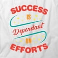 thumbnail image 2 of Success Is Dependant On Efforts T-Shirt | Motivational White Tee Gift, 2 of 5