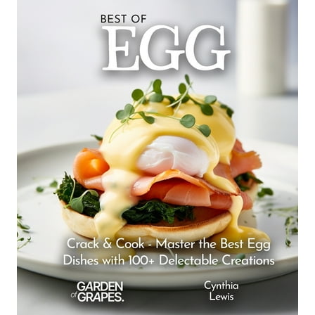 Best of Best of Eggs Cookbook: Crack & Cook - Master the Best Egg Dishes with 100  Delectable Creations, Pictures Included, (Paperback)