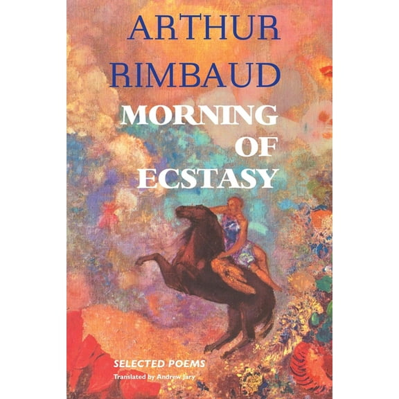 European Writers Morning of Ecstasy: Selected Poems, Book 45, (Paperback)