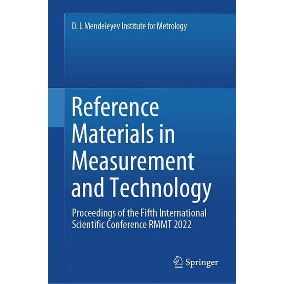 Reference Materials in Measurement and Technology: Proceedings of the Fifth International Scientific Conference Rmmt 202, (Hardcover)