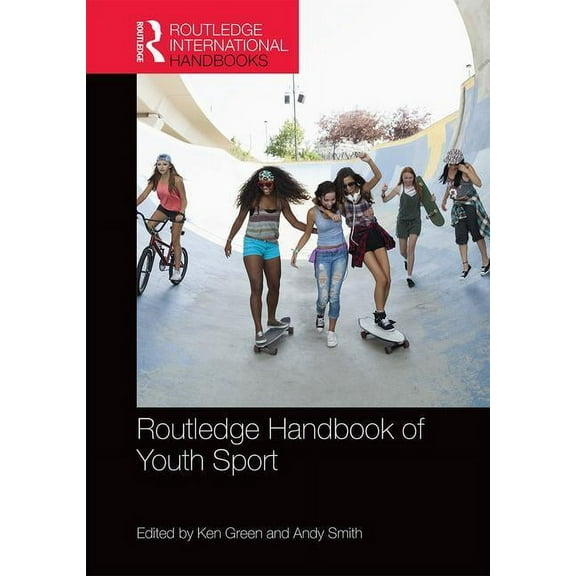 Routledge International Handbooks Routledge Handbook of Youth Sport, (Hardcover)