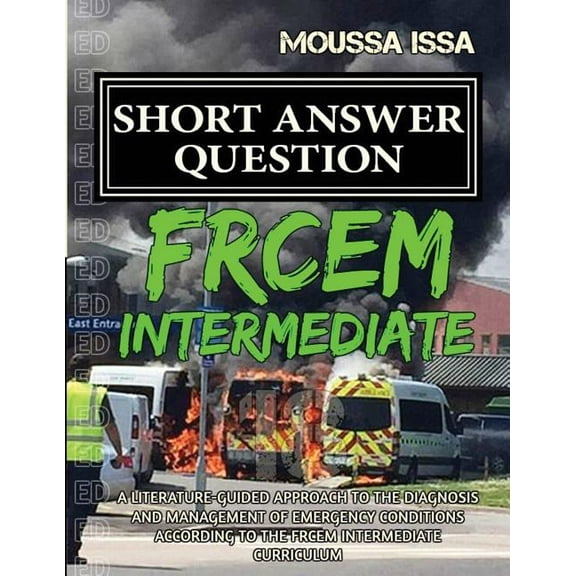 Frcem Intermediate: Short Answer Question (2018 Edition, Black & White) (Other)