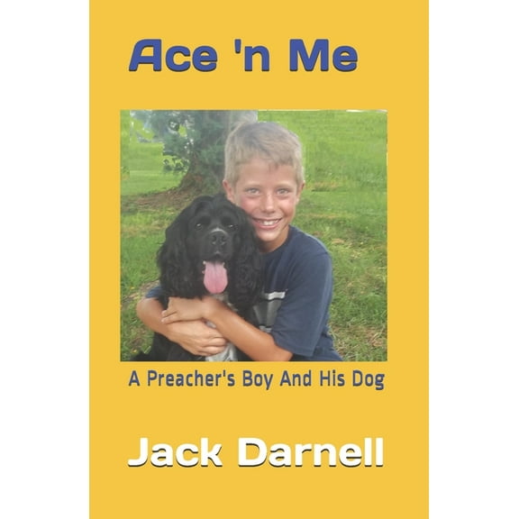 Ace 'n Me: A Preacher's Boy And His Dog, (Paperback)