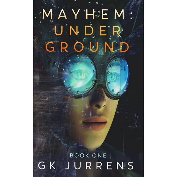 Mayhem Underground: Mayhem - Book 1, (Paperback)
