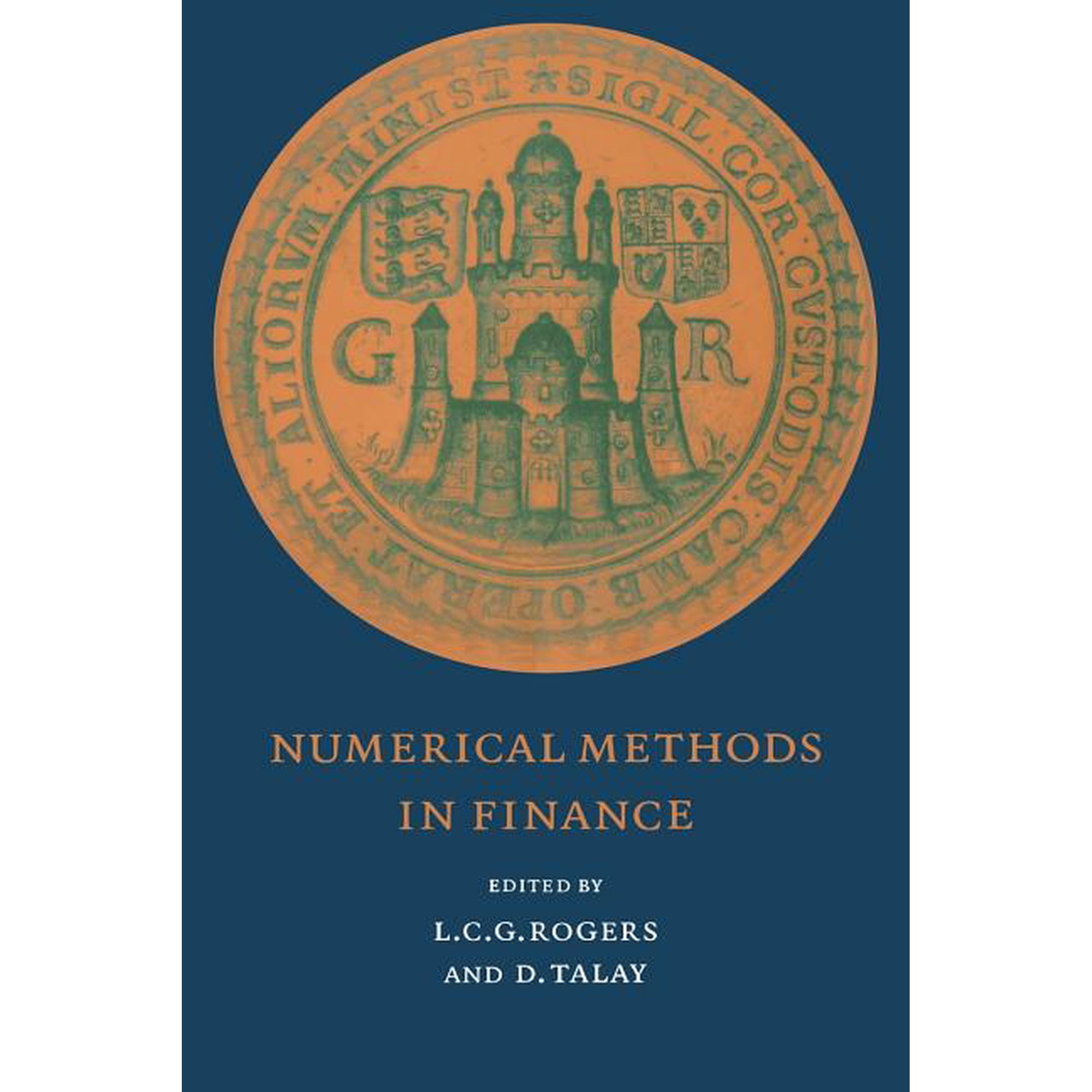 Publications of the Newton Institute Numerical Methods in Finance Book 13 (Paperback)