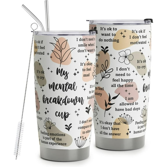 Mental Health Gifts - Mental Health Awareness Tumbler - Positive Thinking Daily Affirmation - Positive Quotes Mental Health Matters - My Mental Breakdown Cup Stainless Steel Tumbler 20oz